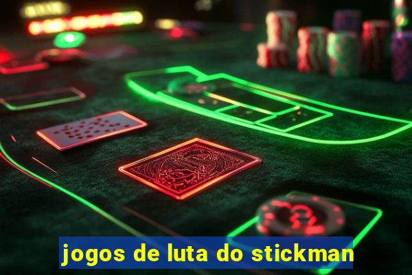 jogos de luta do stickman